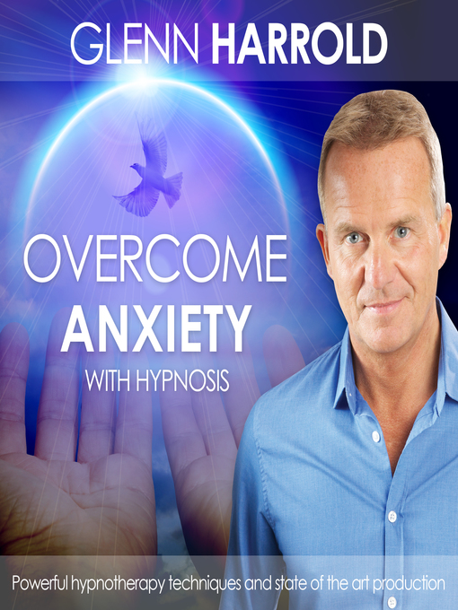 Title details for Overcome Anxiety by Glenn Harrold - Available